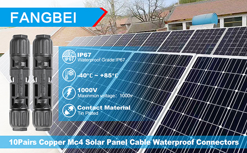 Why would you choose the Fangbei Solar Panel Cable Connectors?